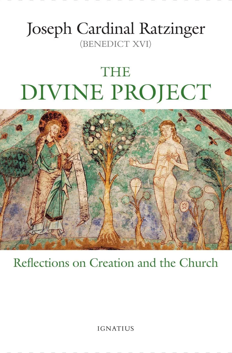 The Divine Project: Reflections on Creation and the Church [Book]