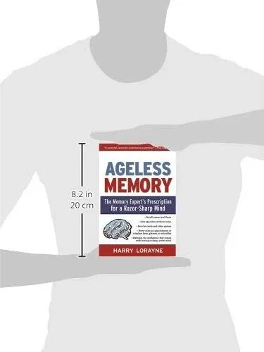 Ageless Memory: The Memory Expert's Prescription for a Razor-Sharp Mind [Book]