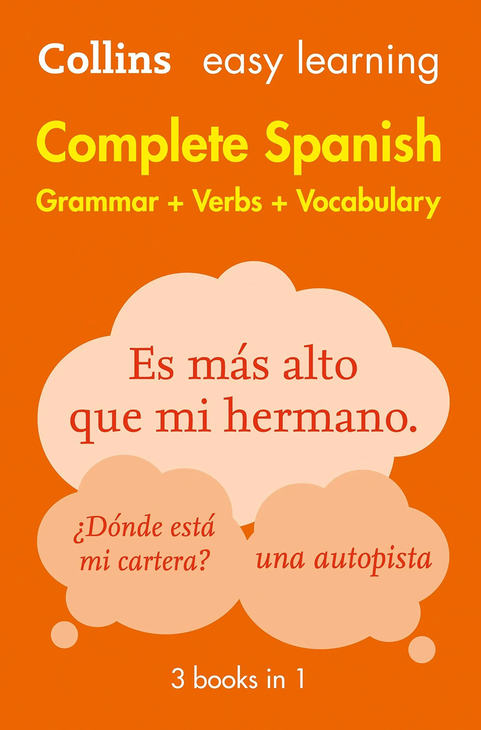 Collins Easy Learning Complete Spanish Grammar, Verbs and Vocabulary (3 books in 1) - Second Edition