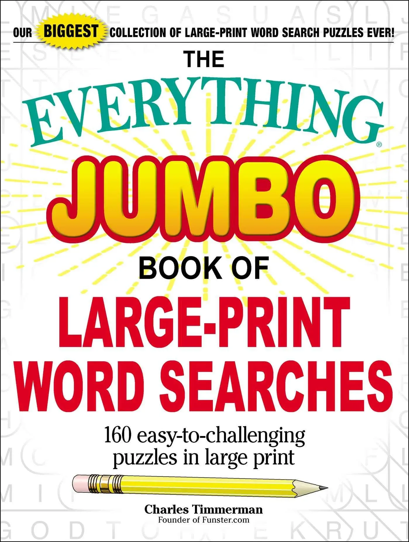 The Everything Jumbo Book of Large-Print Word Searches: 160 Easy-to-Challenging ...