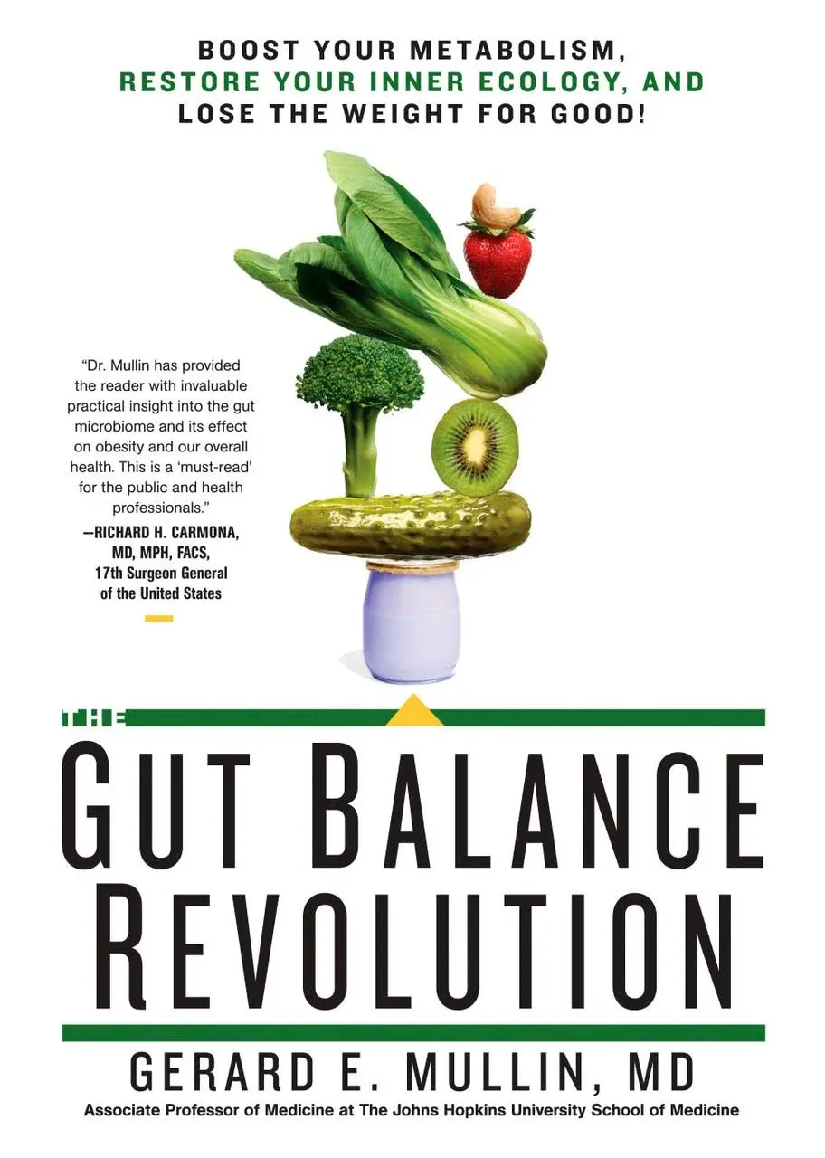 The Gut Balance Revolution: Boost Your Metabolism, Restore Your Inner Ecology ...