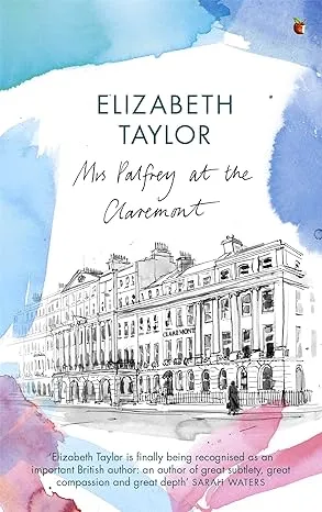 Mrs Palfrey at the Claremont: A Virago Modern Classic