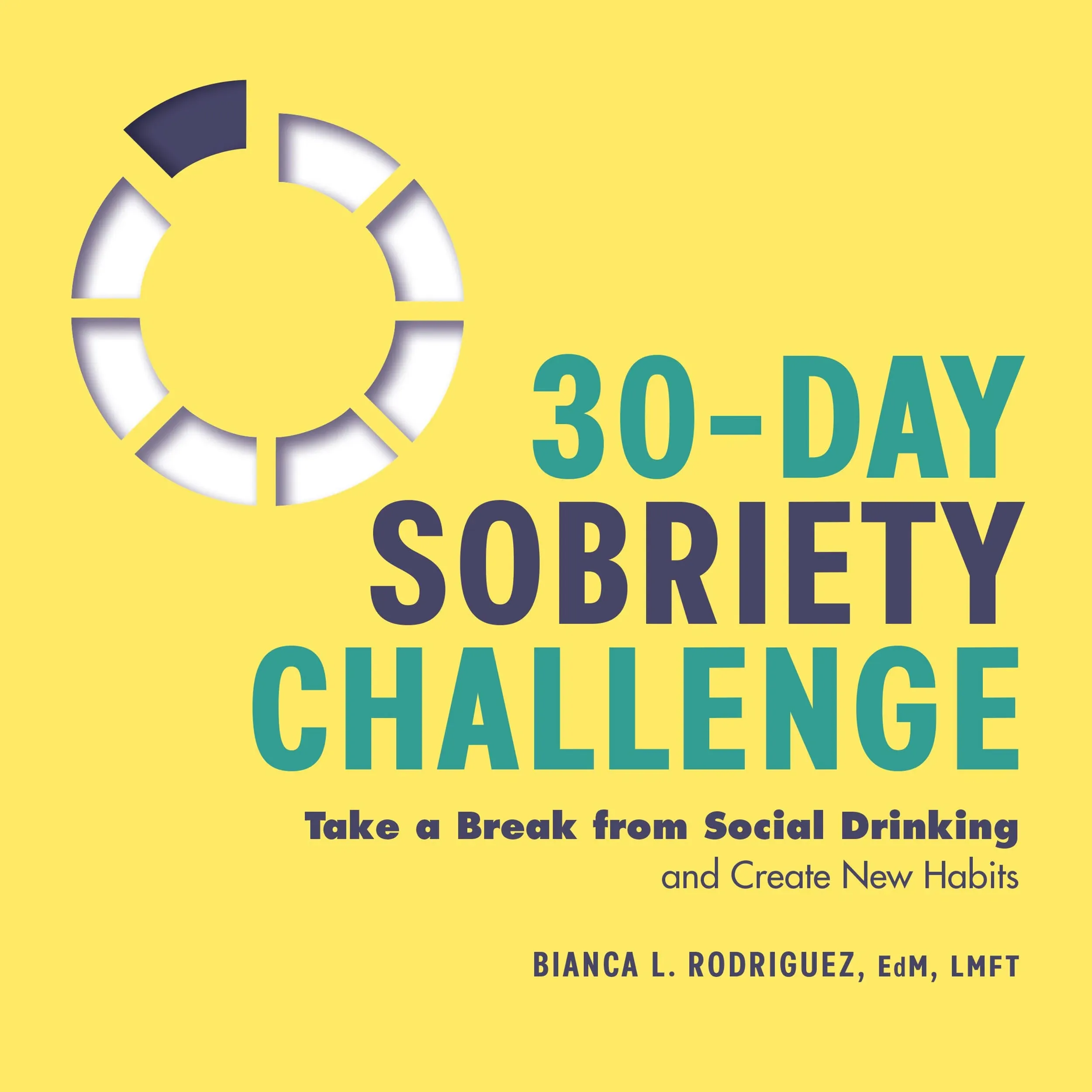 30-Day Sobriety Challenge: Take a Break from Social Drinking and Cre - VERY GOOD