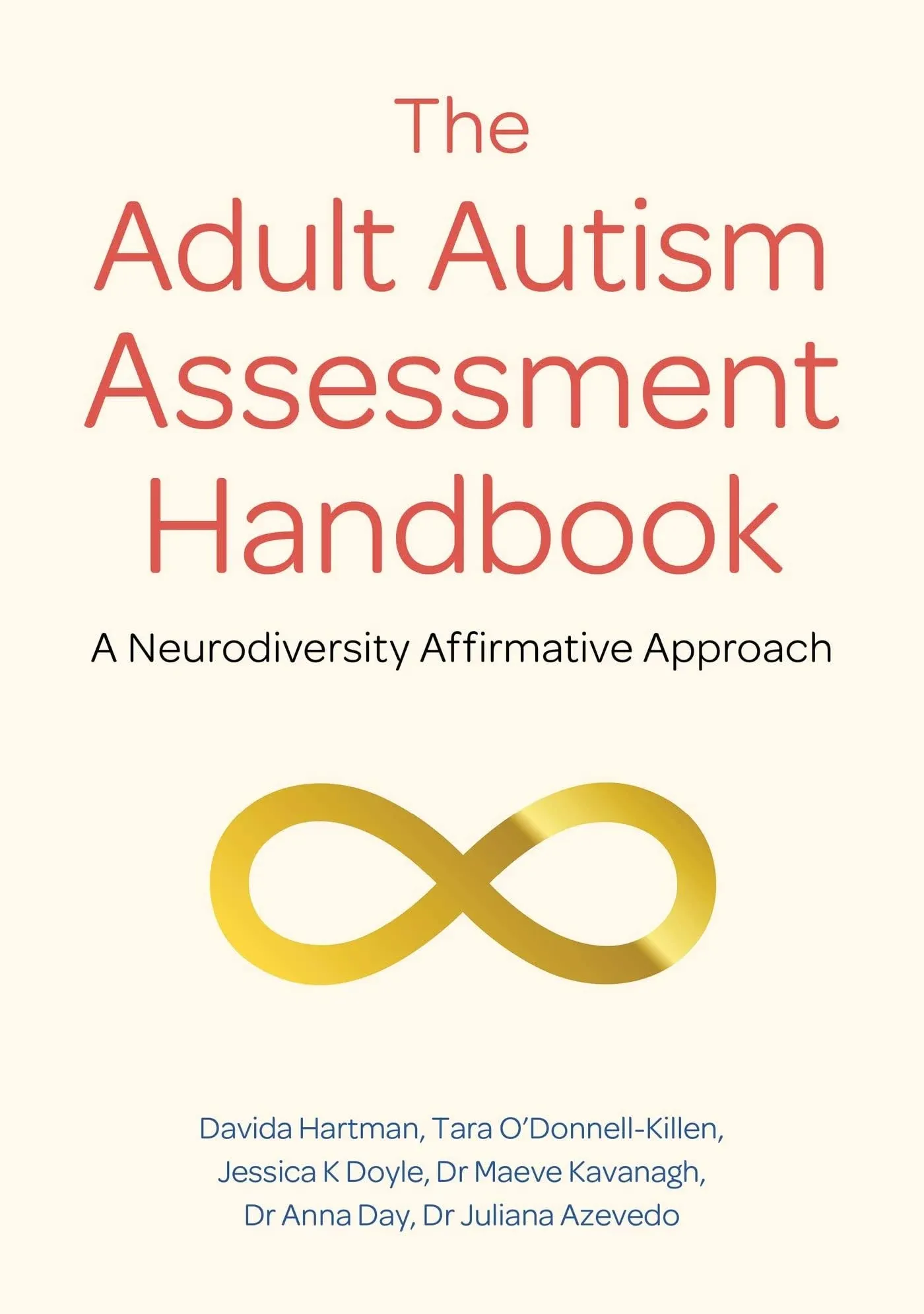 The Adult Autism Assessment Handbook: A Neurodiversity Affirmative Approach [Book]