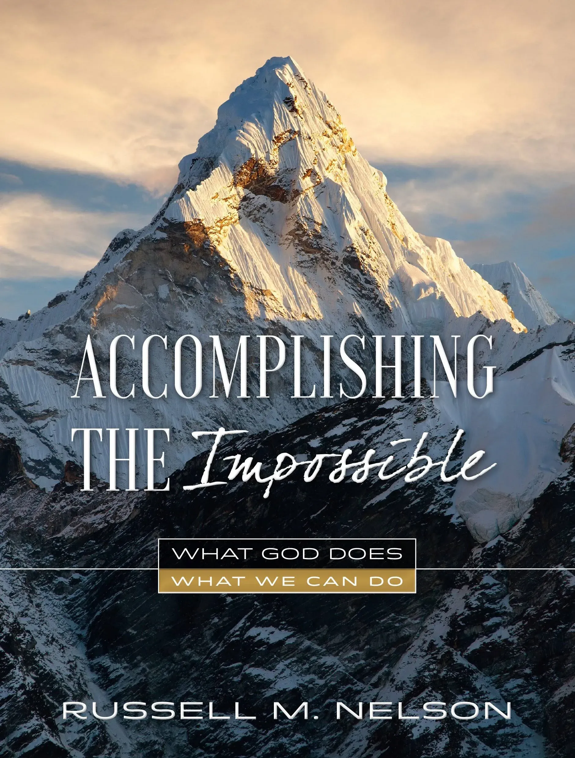 Accomplishing the Impossible: What God Does, what We Can Do [Book]