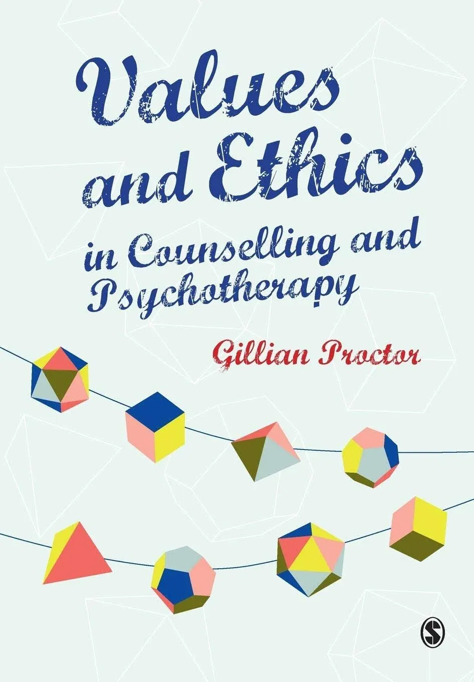 Values & Ethics in Counselling and Psychotherapy [Book]