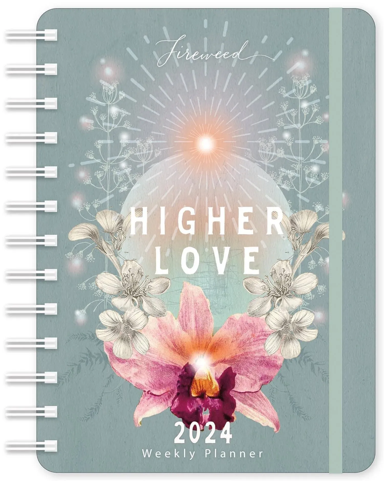 Fireweed 2024 Weekly Planner: Higher Love