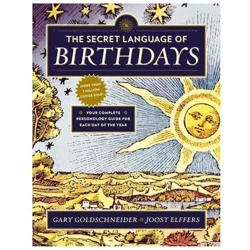 New The Secret Language of Birthdays: Personology Profiles for Each Day of The Year