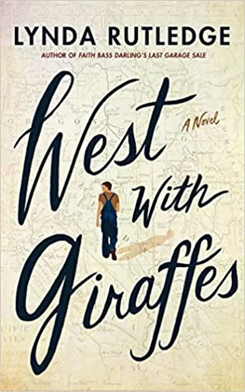 West with Giraffes: A Novel [Book]