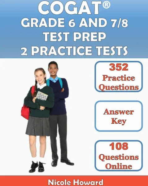 Cogat Grade 6 and 7/8 Test Prep: 2 Manuscripts, Cogat Grade 6 Test Prep, Cogat Grade 7/8 Test Prep, Level 12, 13, and 14 Form 7, 352 Practice ...