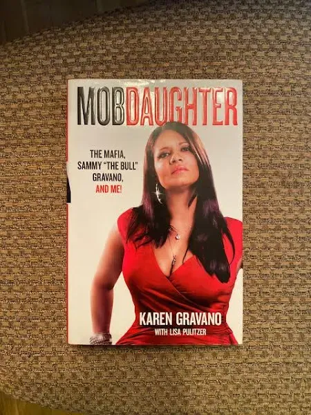 Mob Daughter: The Mafia, Sammy The Bull Gravano, and Me! [Book]