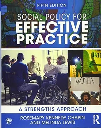 Social Policy for Effective Practice: A Strengths Approach