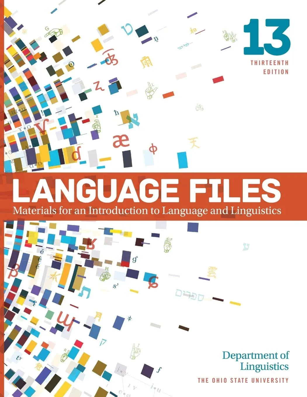 Language Files: Materials for an Introduction to Language and Linguistics, 13th 