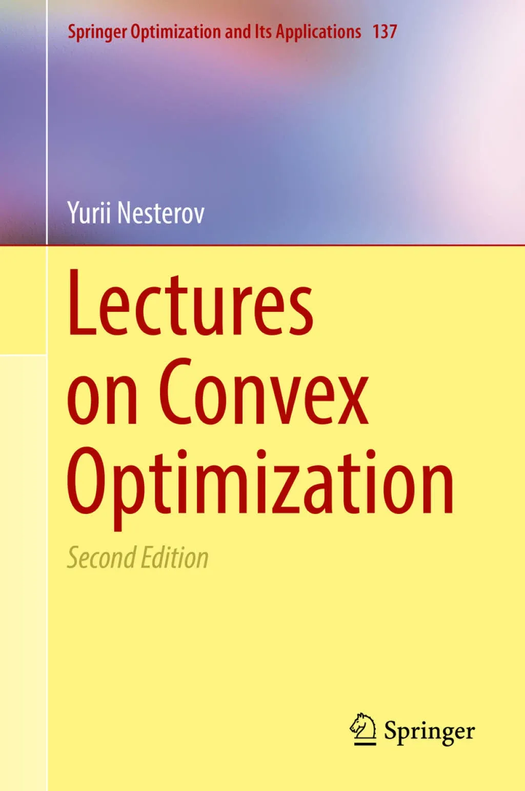 Lectures on Convex Optimization [Book]