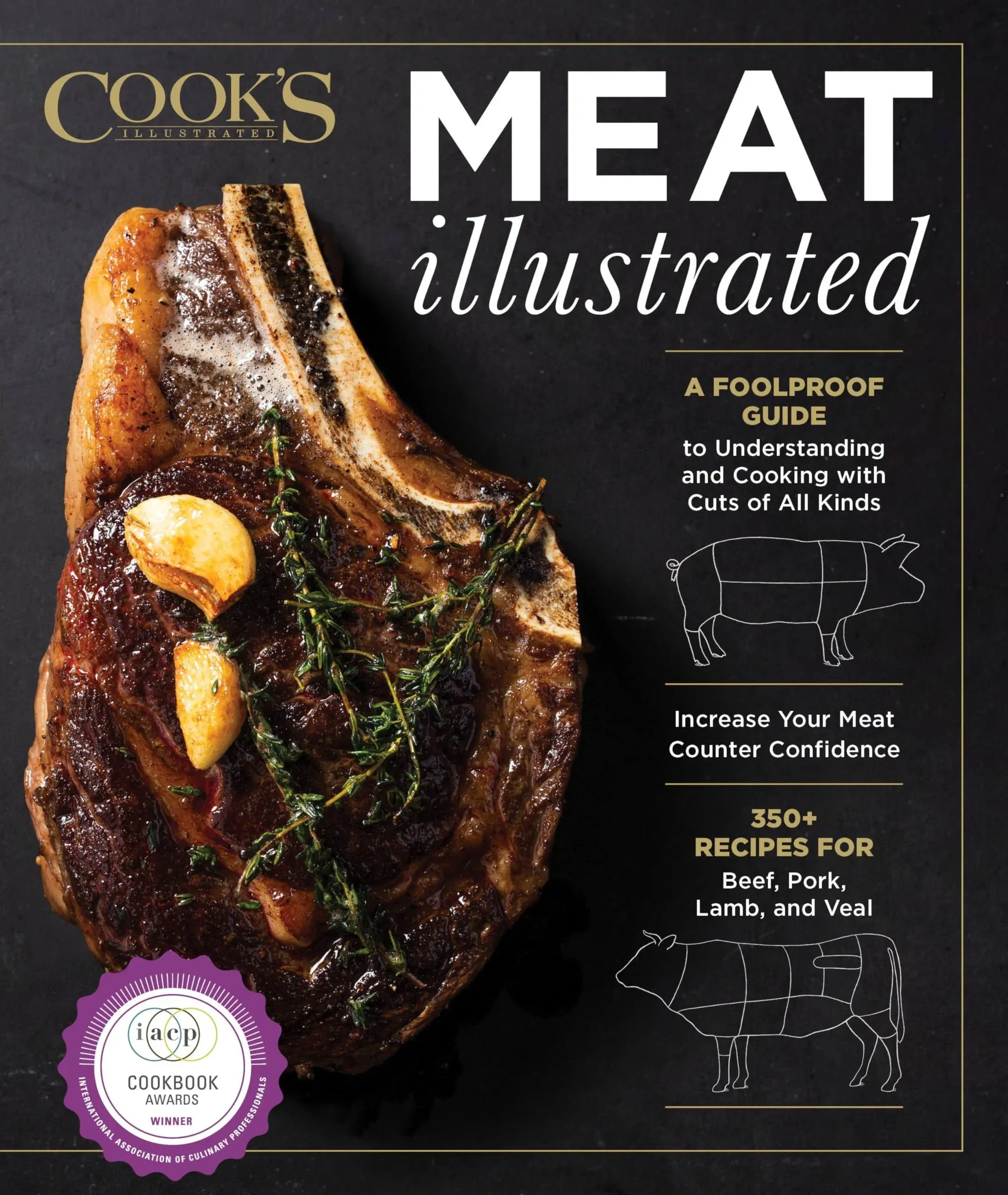 Meat Illustrated: A Foolproof Guide to Understanding and Cooking with Cuts of All Kinds [Book]