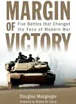 Margin of Victory: Five Battles that Changed the Face of Modern War