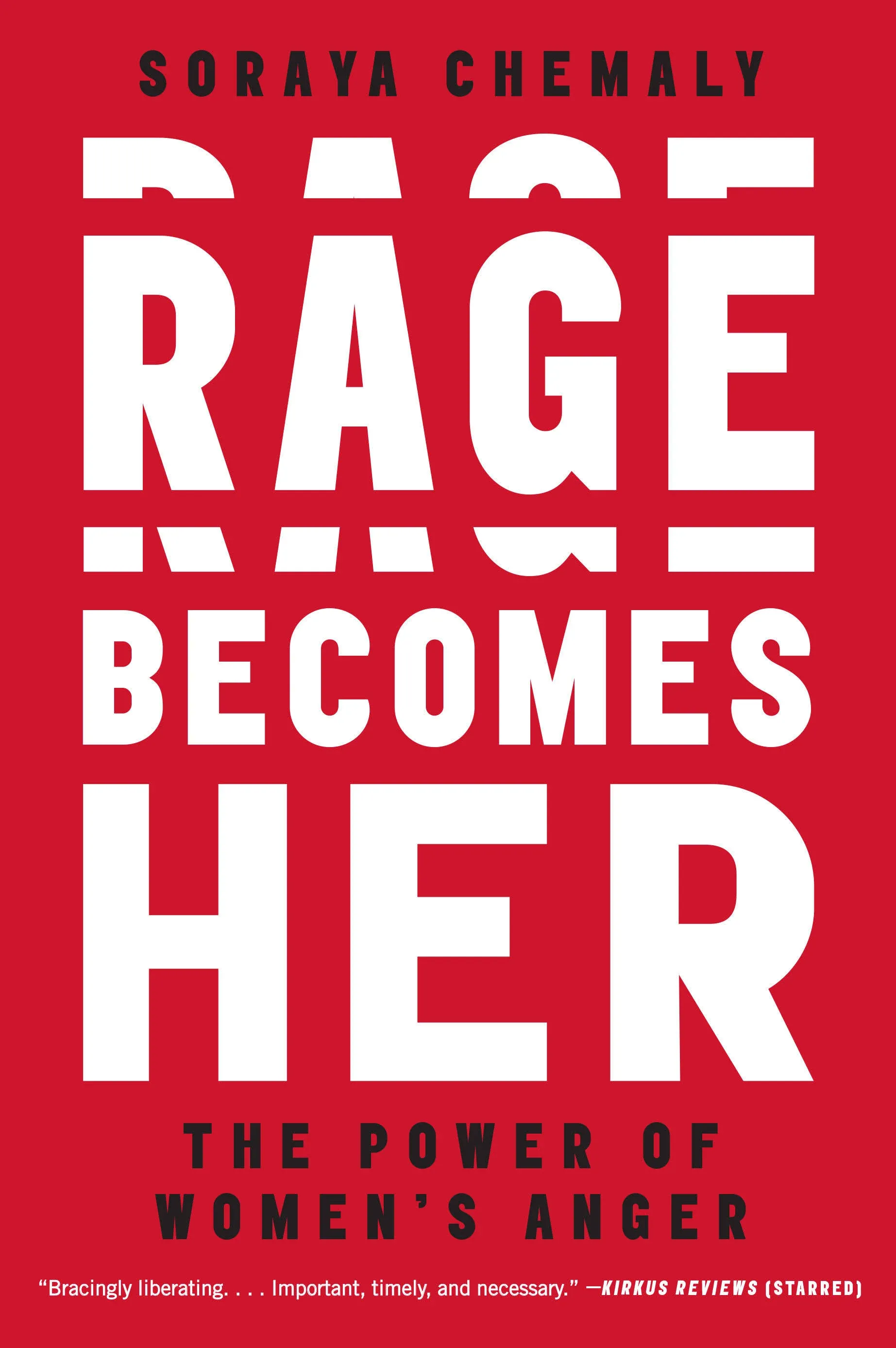 Rage Becomes Her: The Power of Women's Anger [Book]