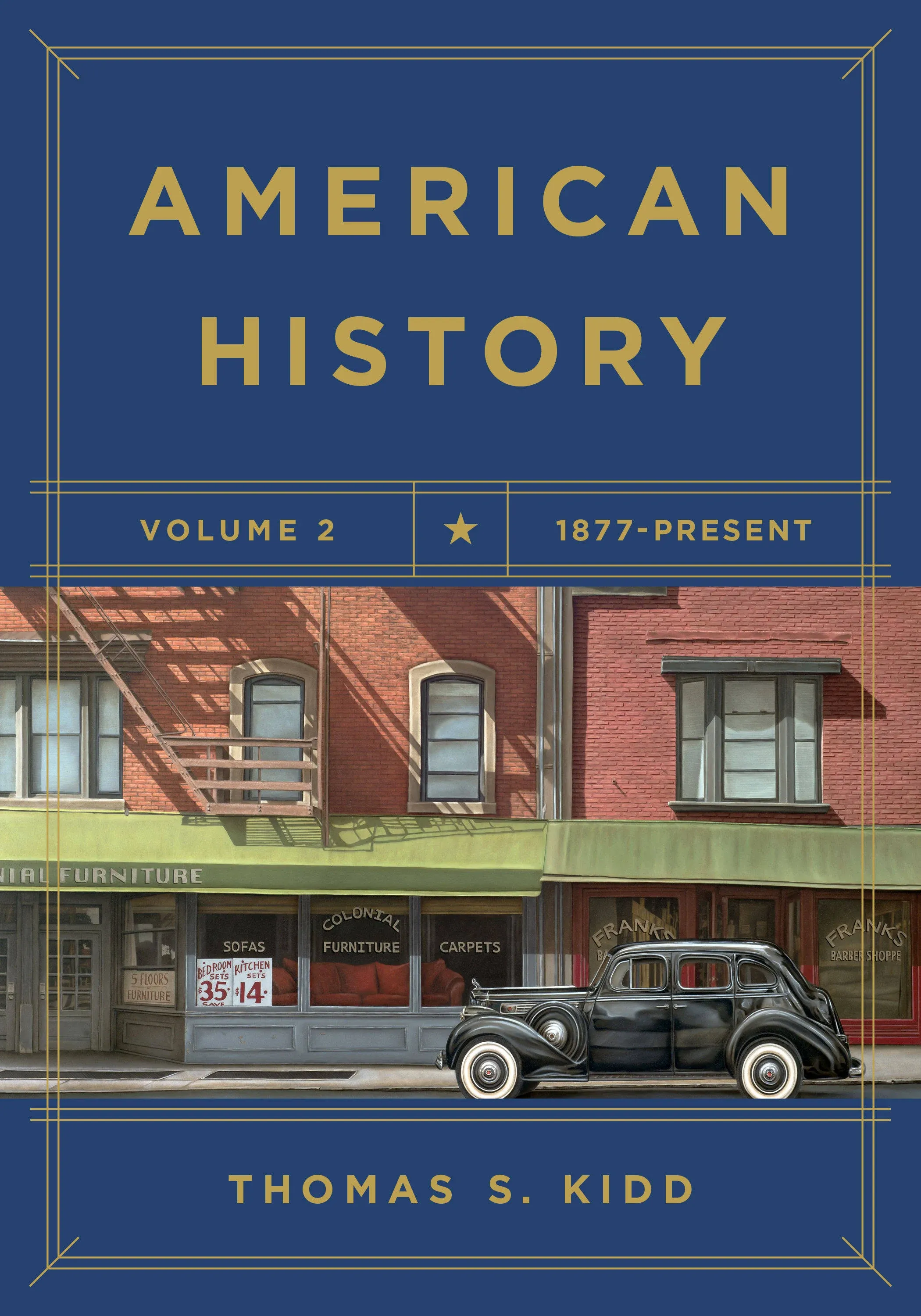 American History, Volume 2: 1877 - Present [Book]