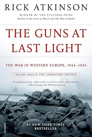 The Guns at Last Light: The War in Western Europe, 1944-1945 (The Liberation Trilogy, 3)