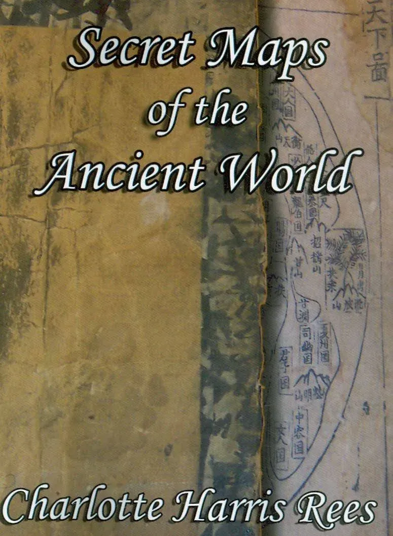 Secret Maps of the Ancient World by Charlotte Harris Rees: New