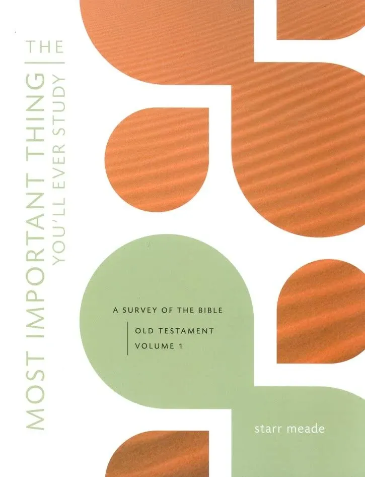 The Most Important Thing You'll Ever Study: A Survey of The Bible (Set)