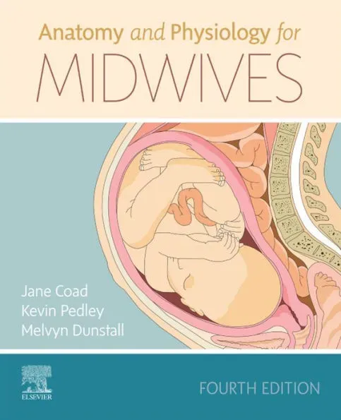 Anatomy and Physiology for Midwives [Book]