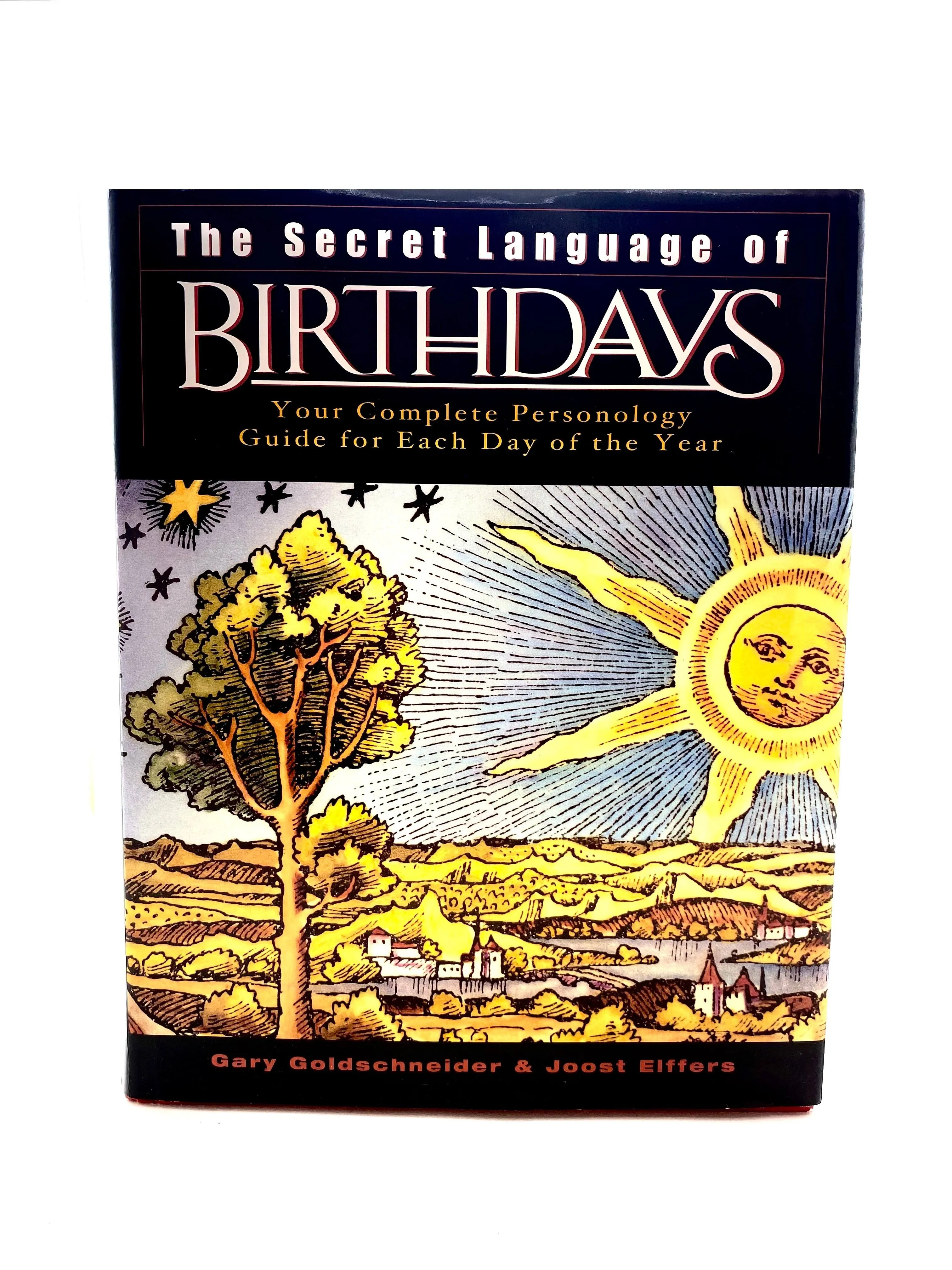 The Secret Language of Birthdays: Your Complete Personology Guide for... by Goldschneider Gary