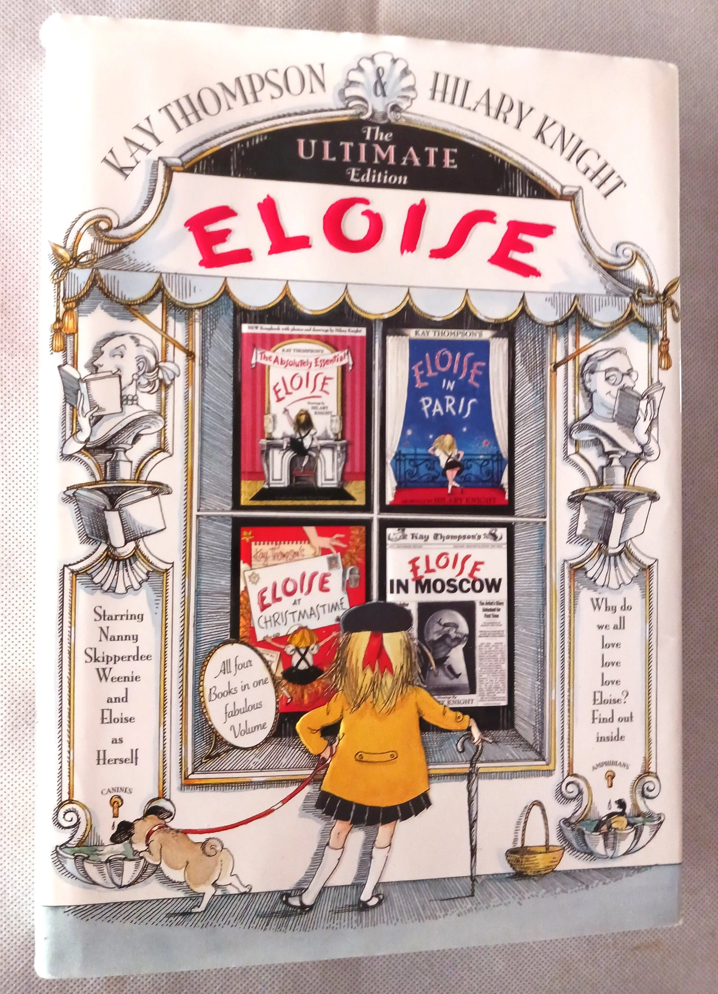 Eloise : The Ultimate Edition Hardcover Kay Thompson