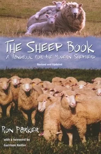 The Sheep Book: A Handbook for the Modern Shepherd [Book]