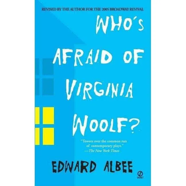 Who's Afraid of Virginia Woolf? by Edward Albee