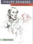 Figure Drawing: Design and Invention [Book]