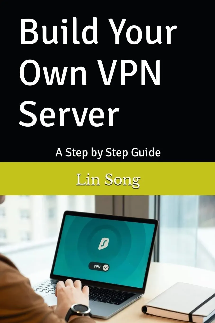 Build Your Own VPN Server: A Step by Step Guide