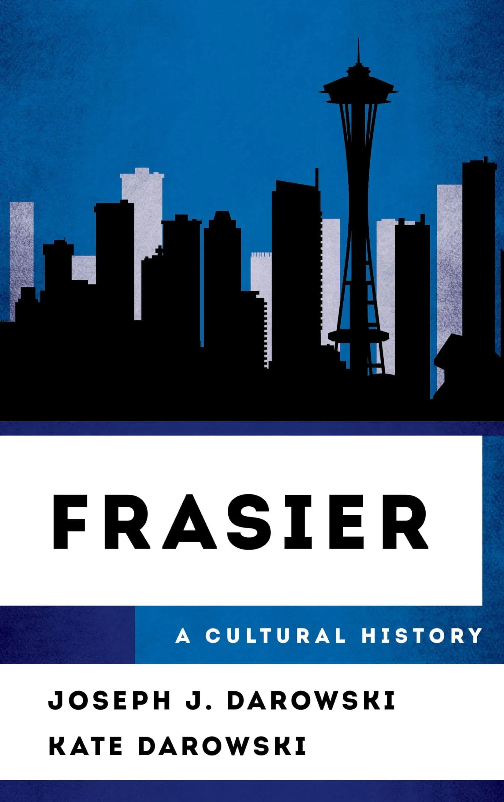 Frasier: A Cultural History [Book]