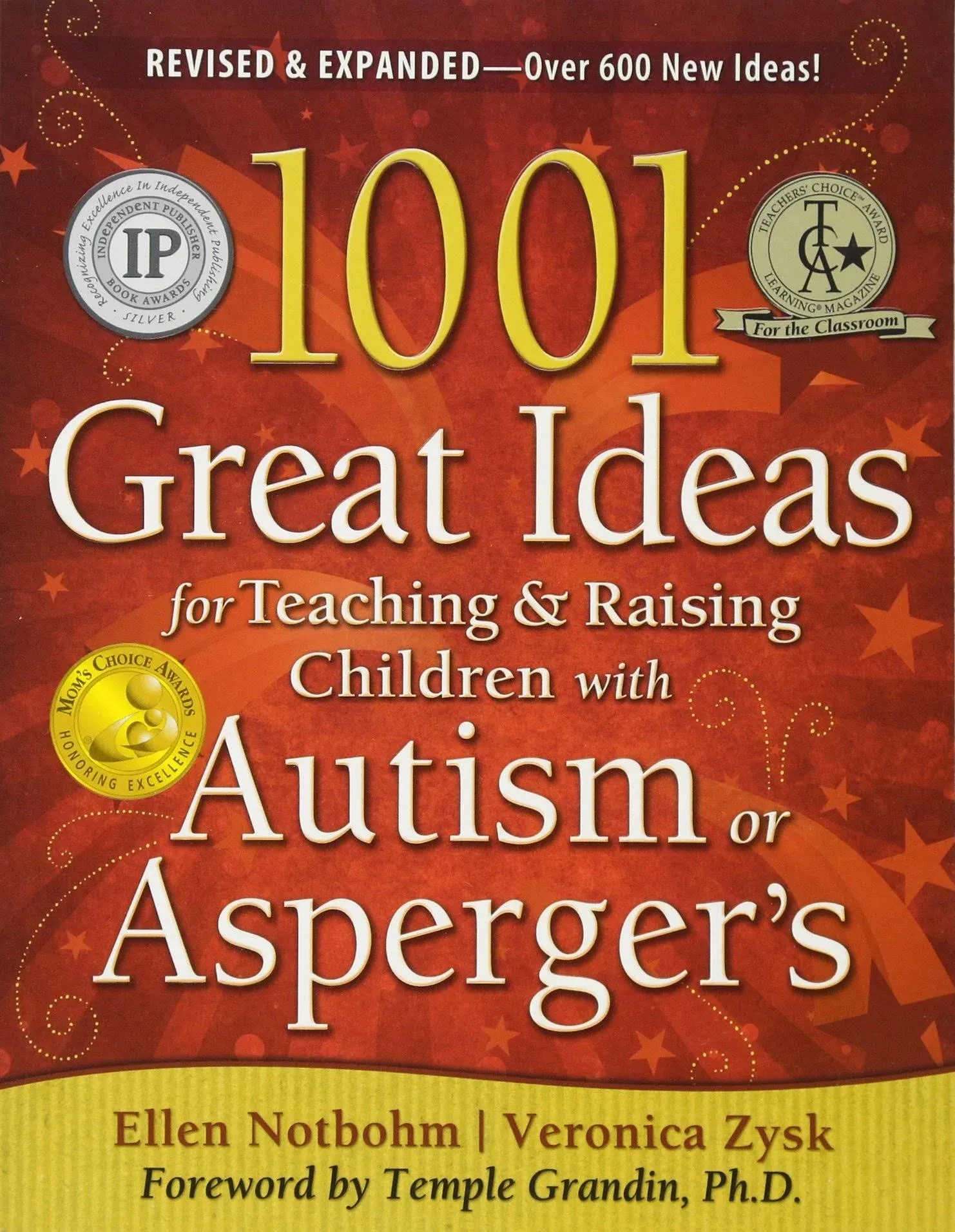 1001 Great Ideas for Teaching and Raising Children with Autism or Asperger's: Second Edition