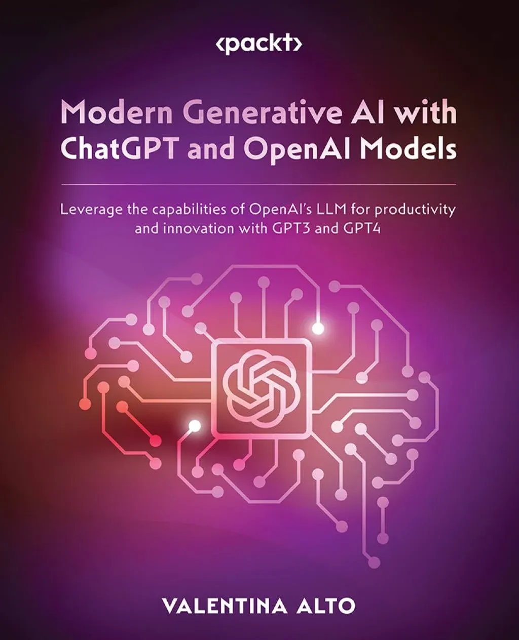 Valentina Alto Modern Generative AI with ChatGPT and OpenAI Models (Paperback)