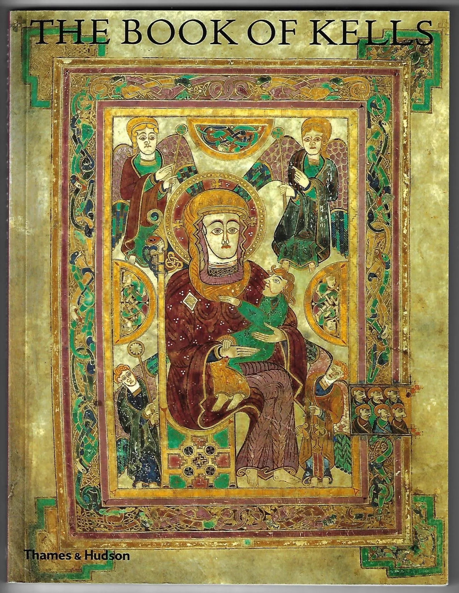 The Book of Kells: An Illustrated Introduction to the Manuscript in Trinity College, Dublin