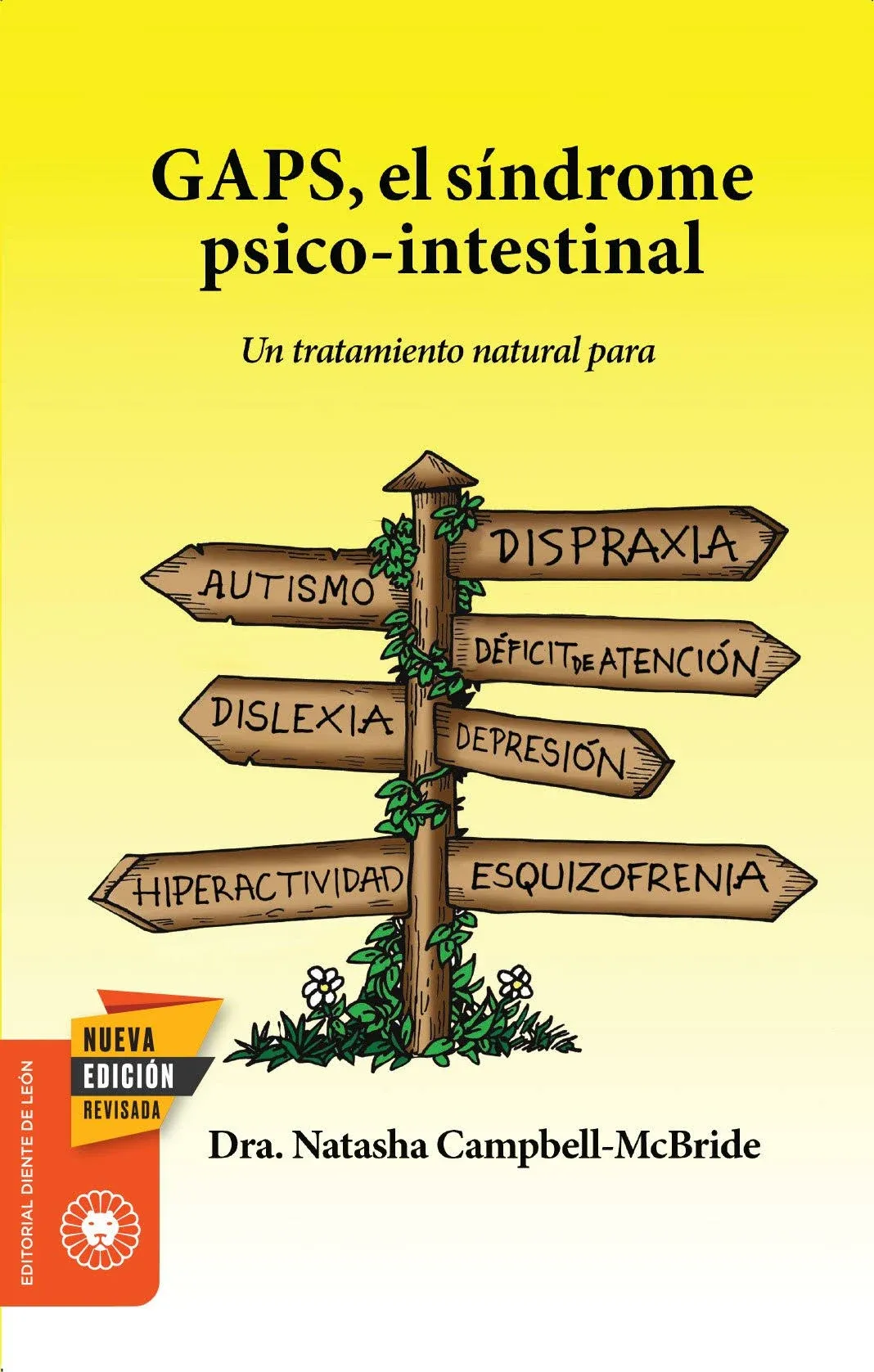 GAPS, el síndrome psico-intestinal : un tratamiento natural para el autismo, la ...