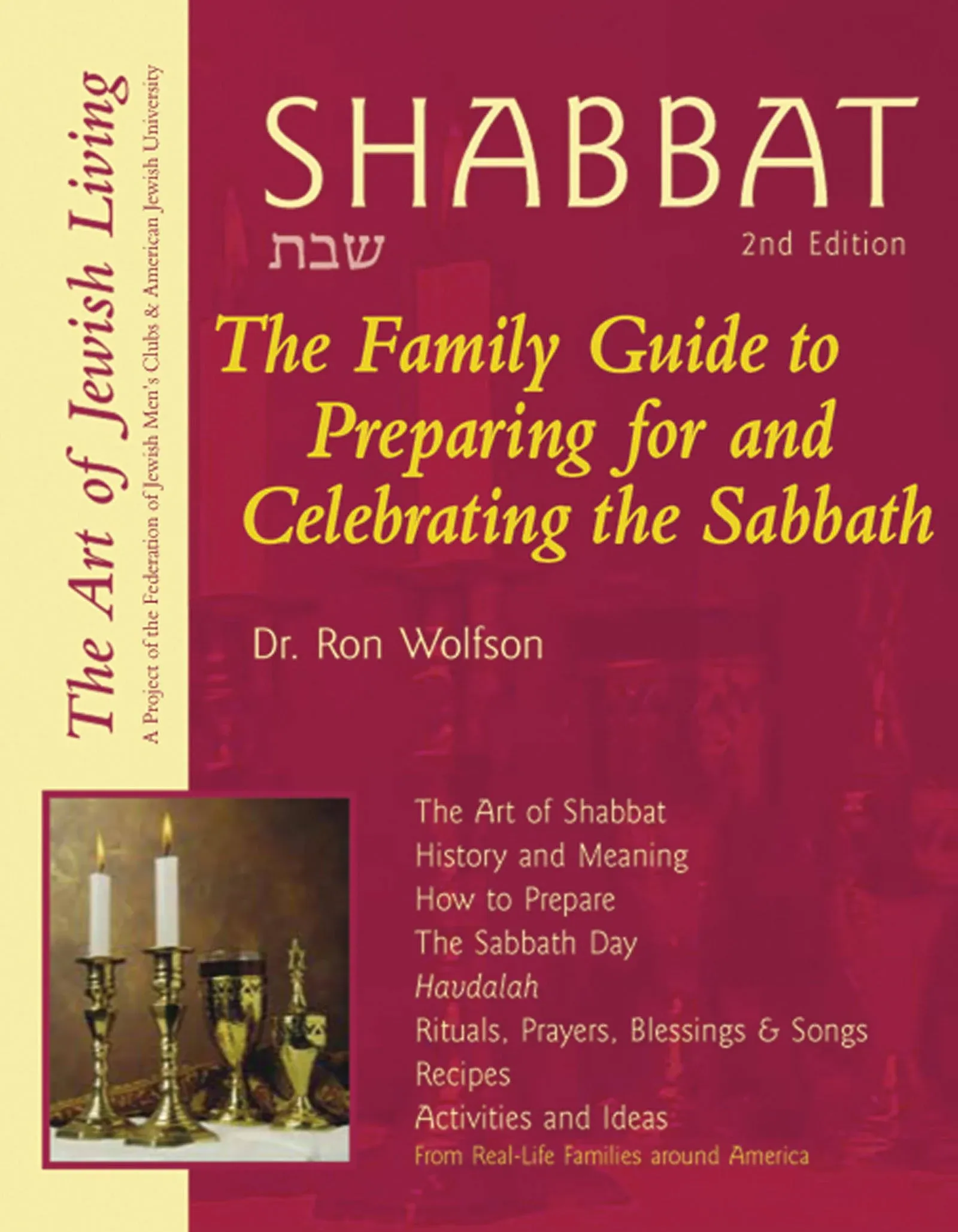 Shabbat: The Family Guide to Preparing for and Celebrating the Sabbath [Book]