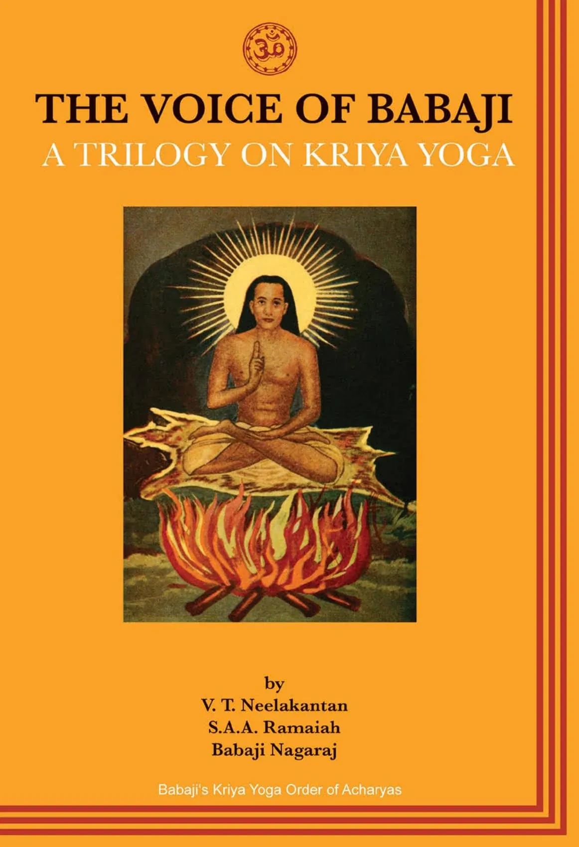 The Voice of Babaji: A Trilogy on Kriya Yoga [Book]