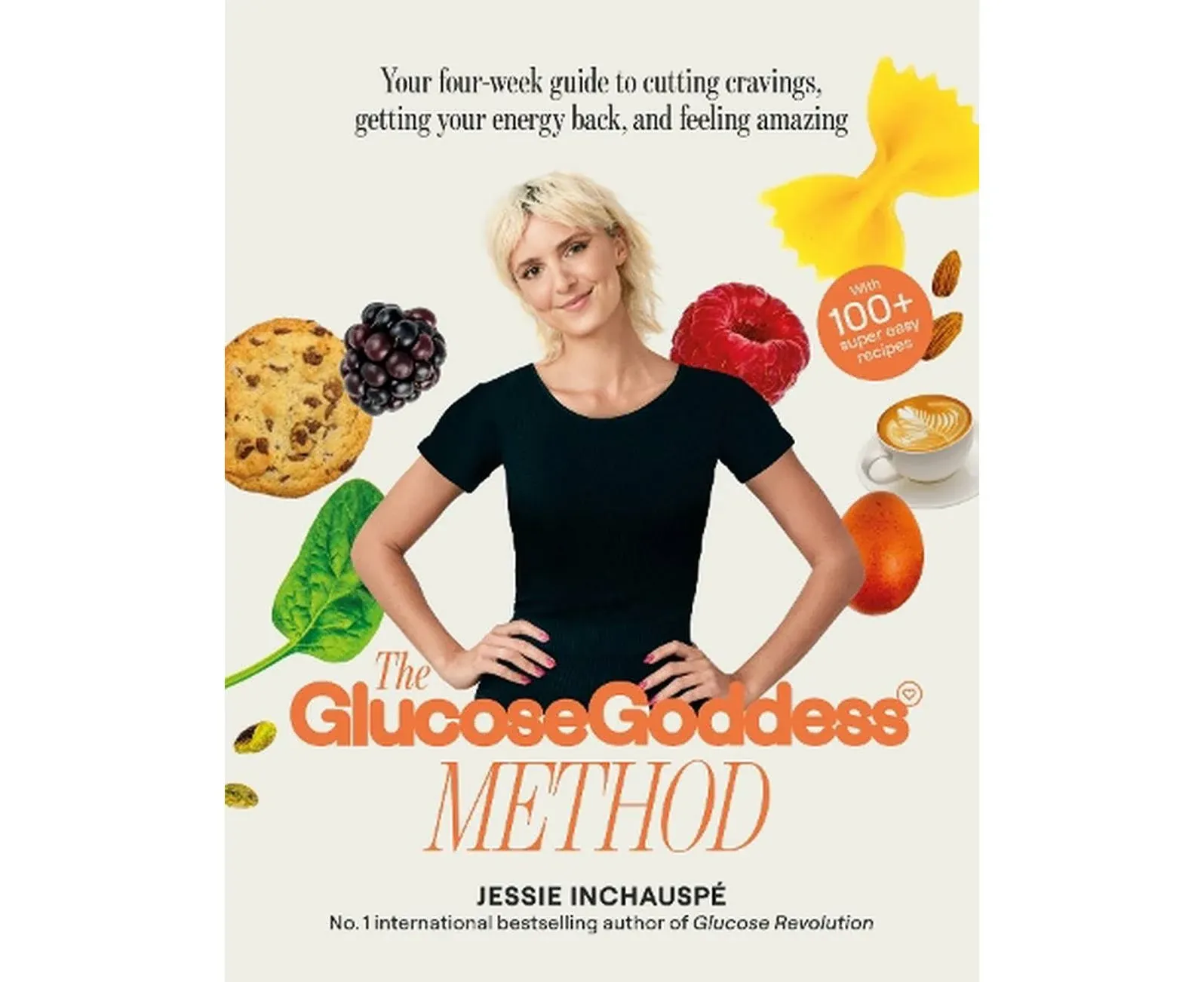 The Glucose Goddess Method: Your four-week guide to cutting cravings, getting