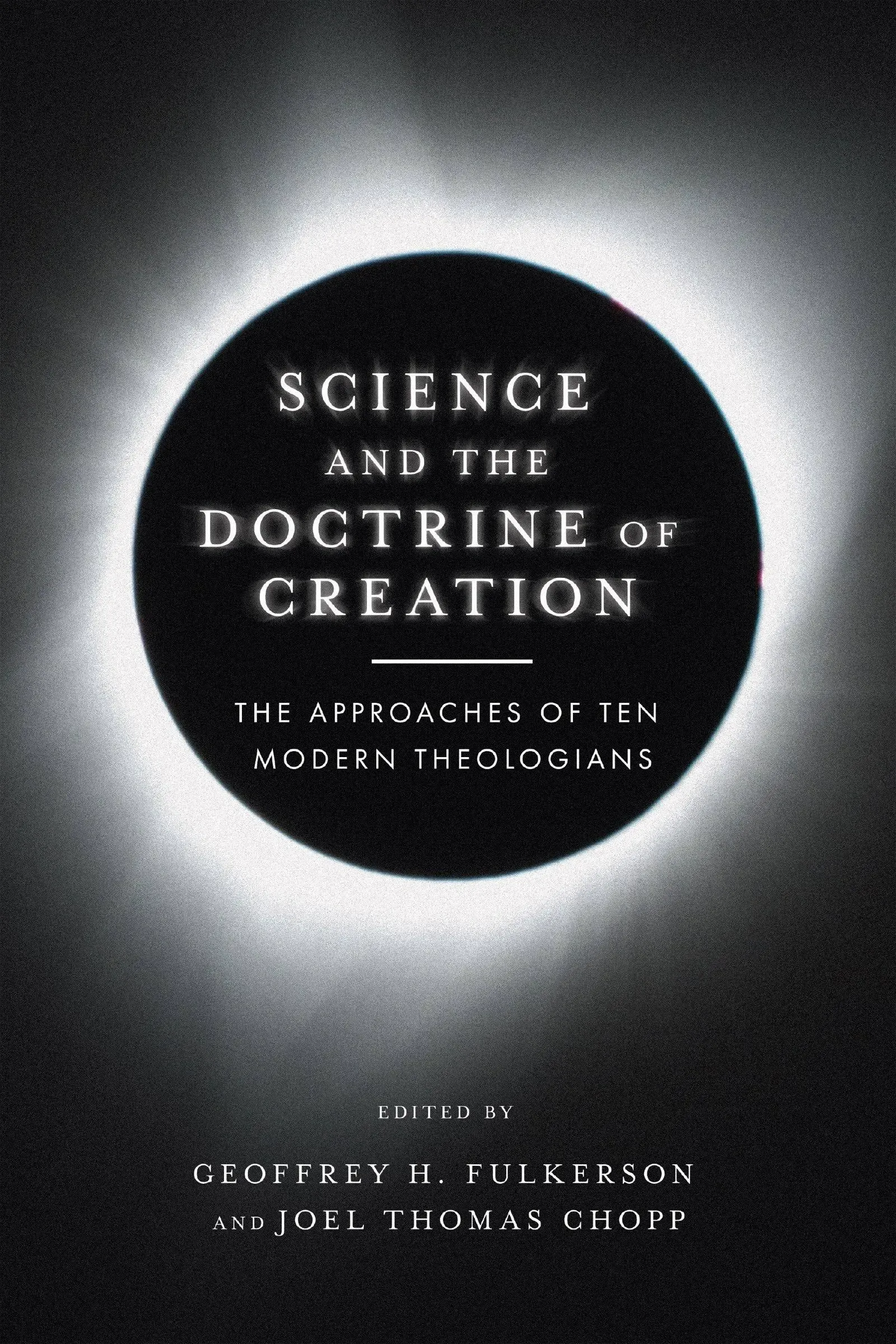 Science and the Doctrine of Crea... by Fulkerson, Geoffrey  Paperback / softback