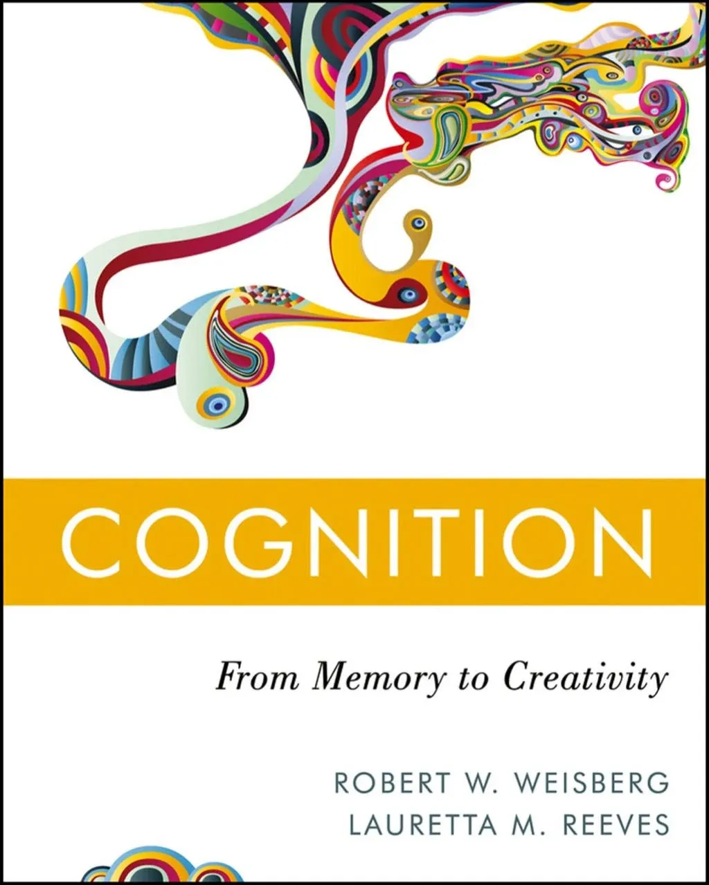 Cognition: From Memory to Creativity [Book]