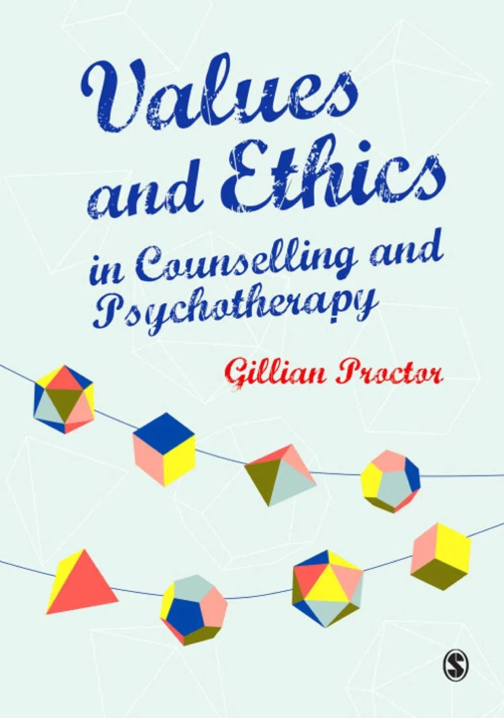 Values & Ethics in Counselling and Psychotherapy [Book]