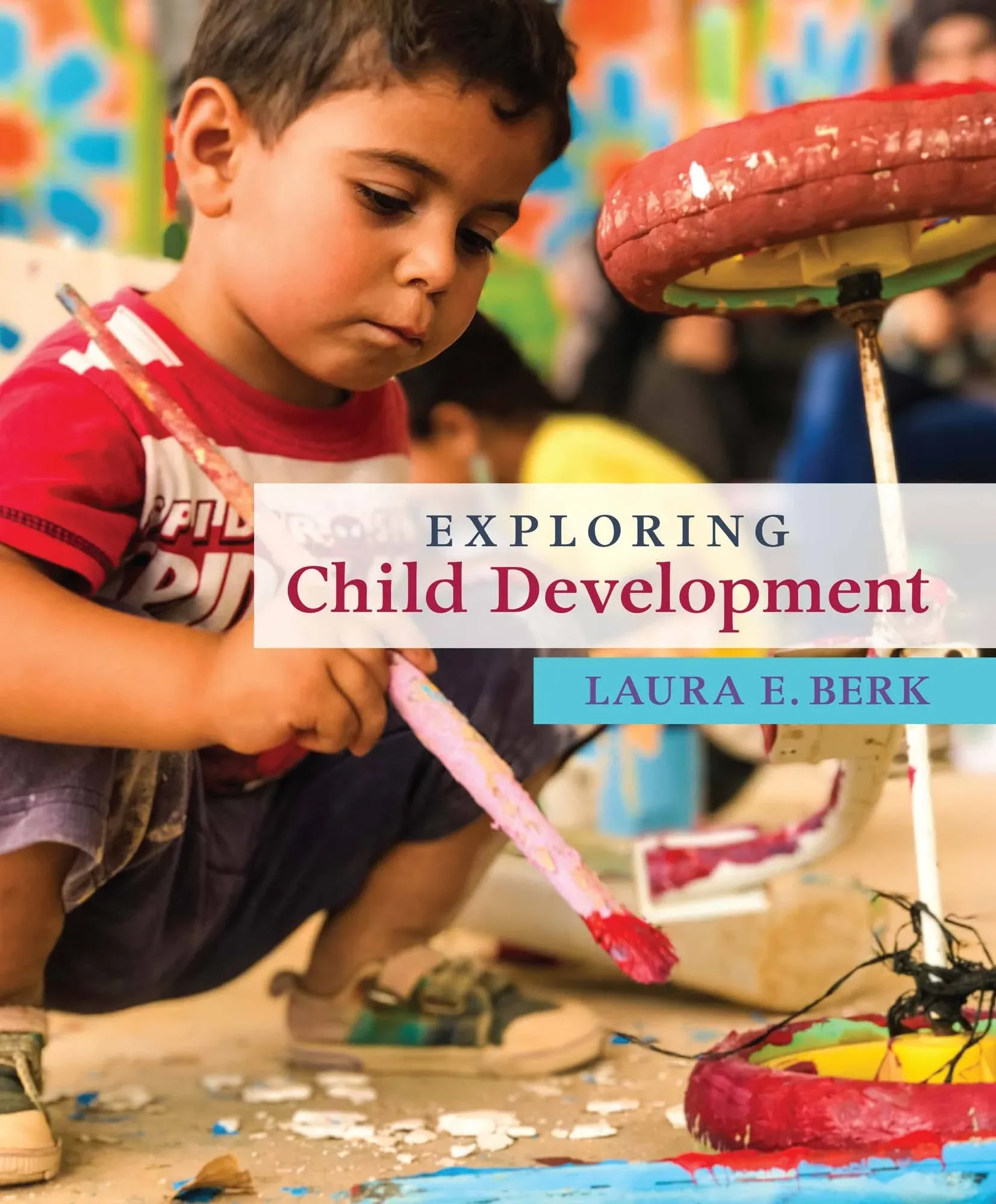 Exploring Child Development [Book]