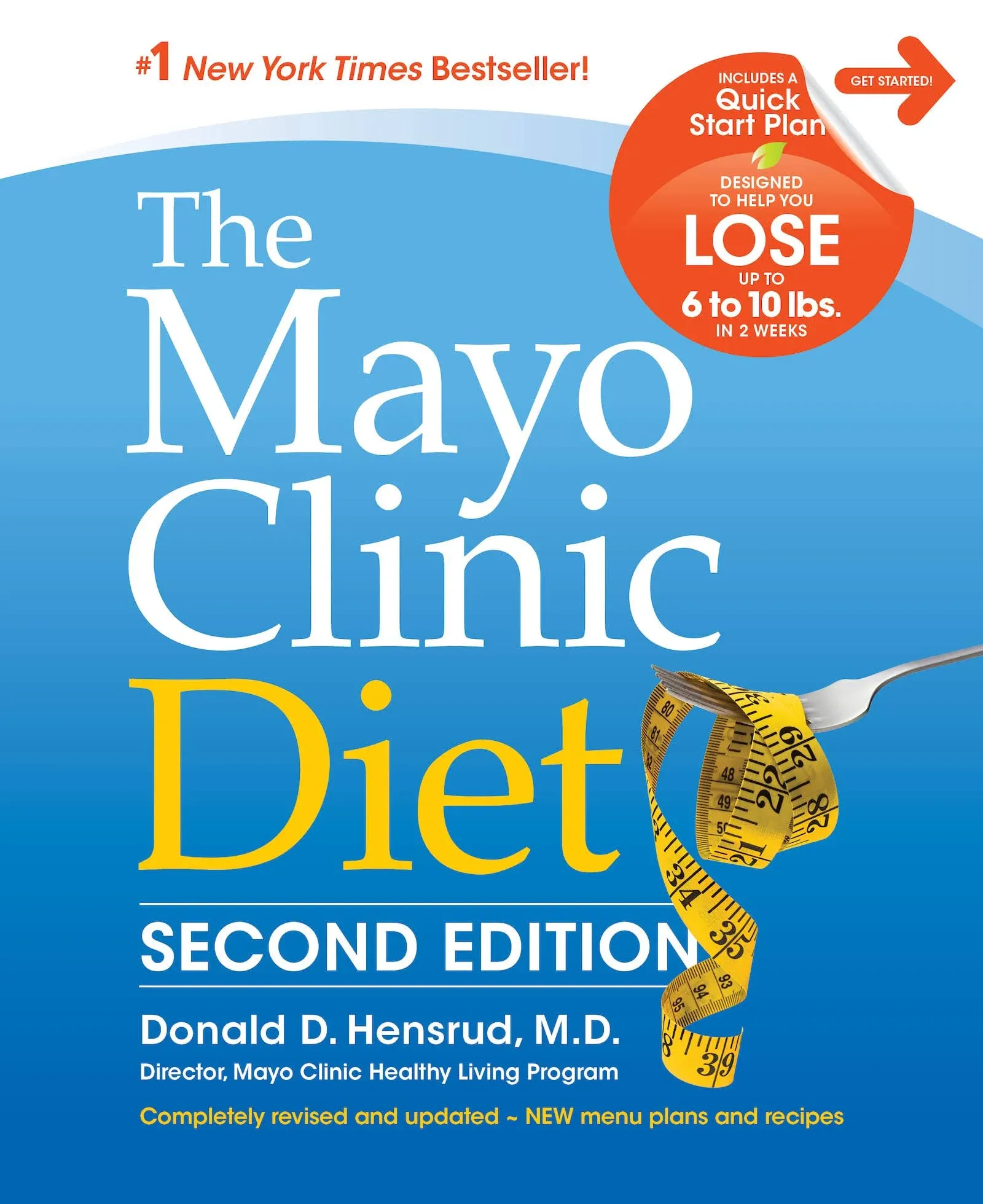 The Mayo Clinic Diet, 2nd Ed: Completely Revised and Updated - New Menu Plans