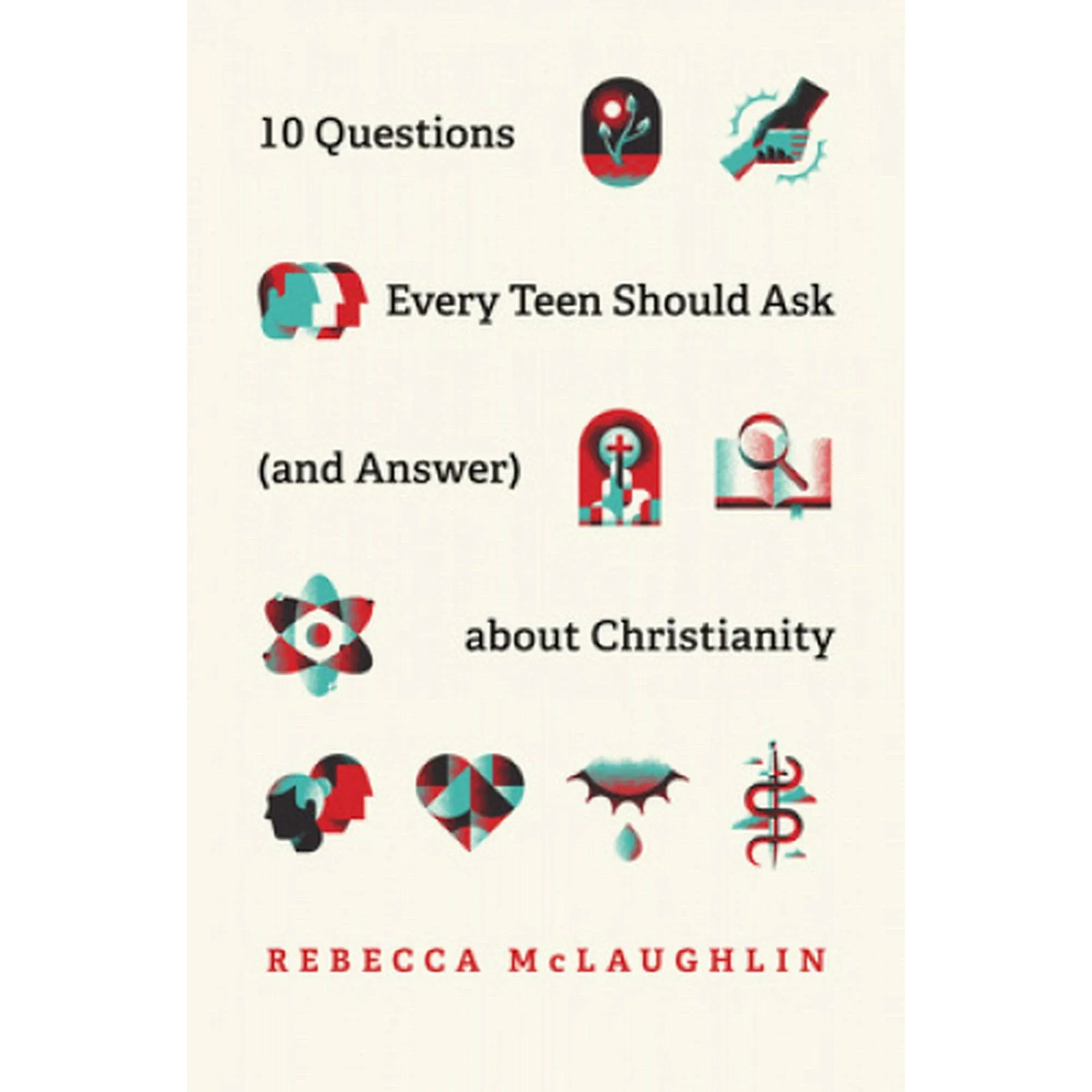 Rebecca McLaugh 10 Questions Every Teen Should Ask  about Christian (Paperback)