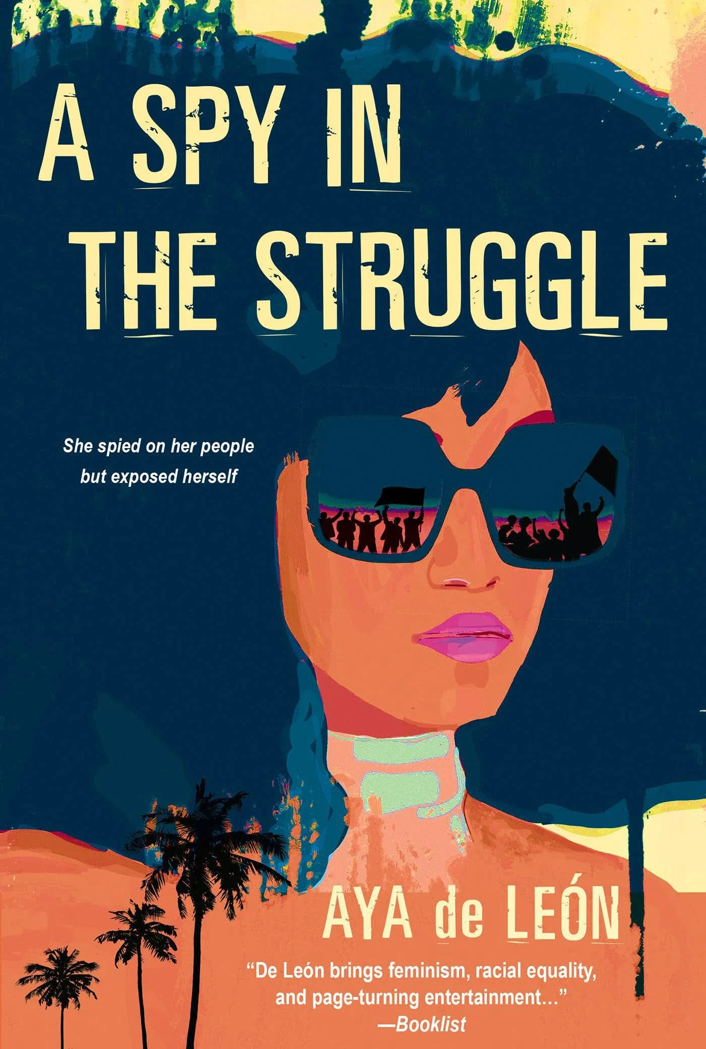 A Spy in the Struggle: A Riveting Must-Read Novel of Suspense [Book]