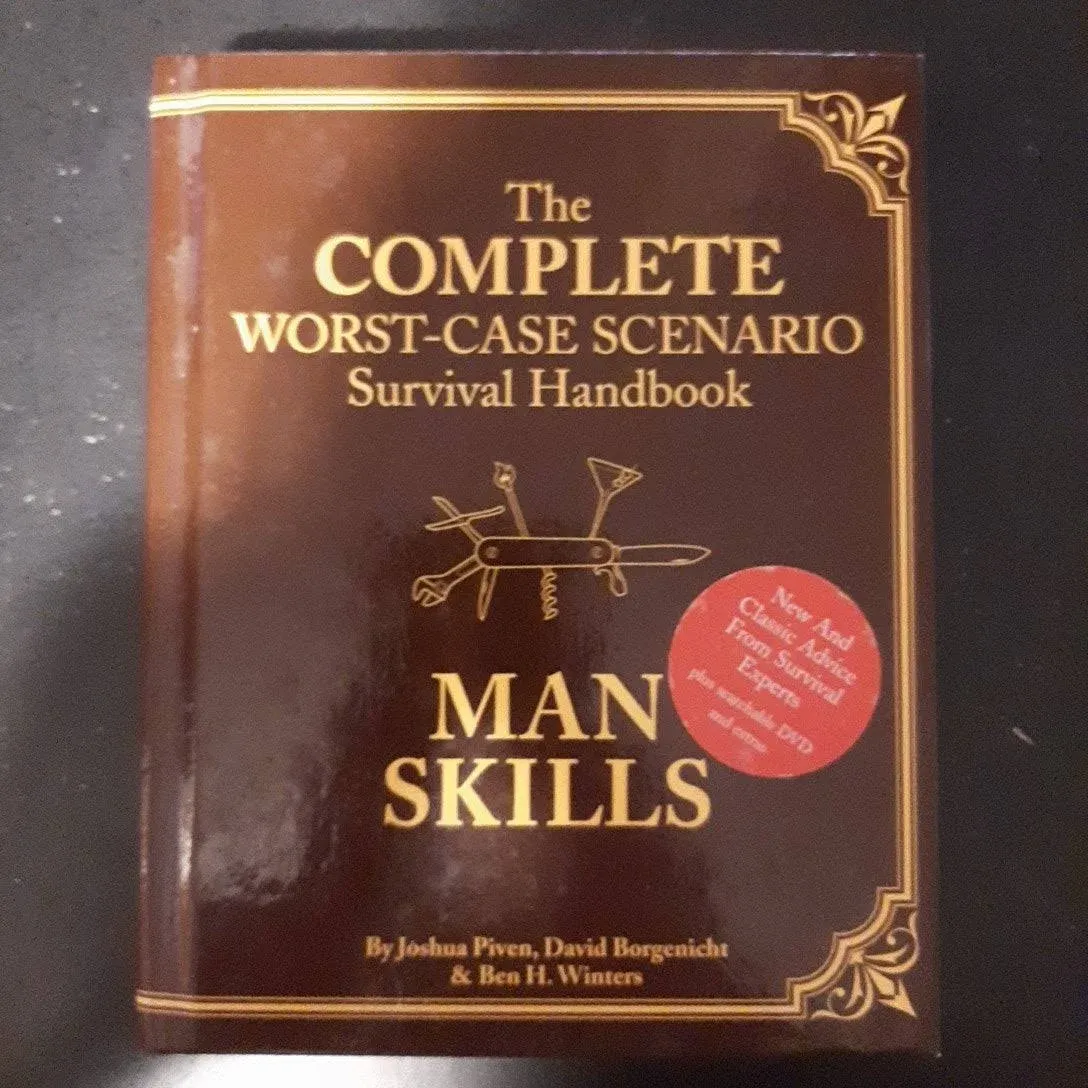 The Worst-Case Scenario Survival Handbook: Man Skills: (Survival Guide for Men ...