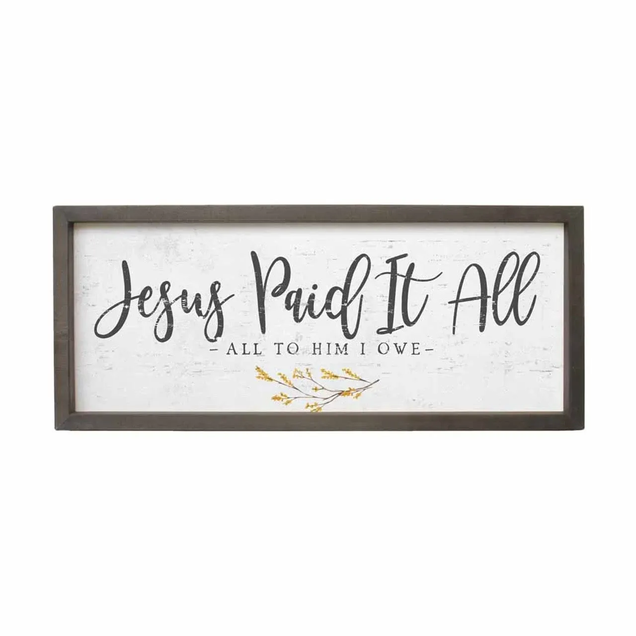 Jesus Paid It All , Farmhouse Frame | Sincere Surroundings