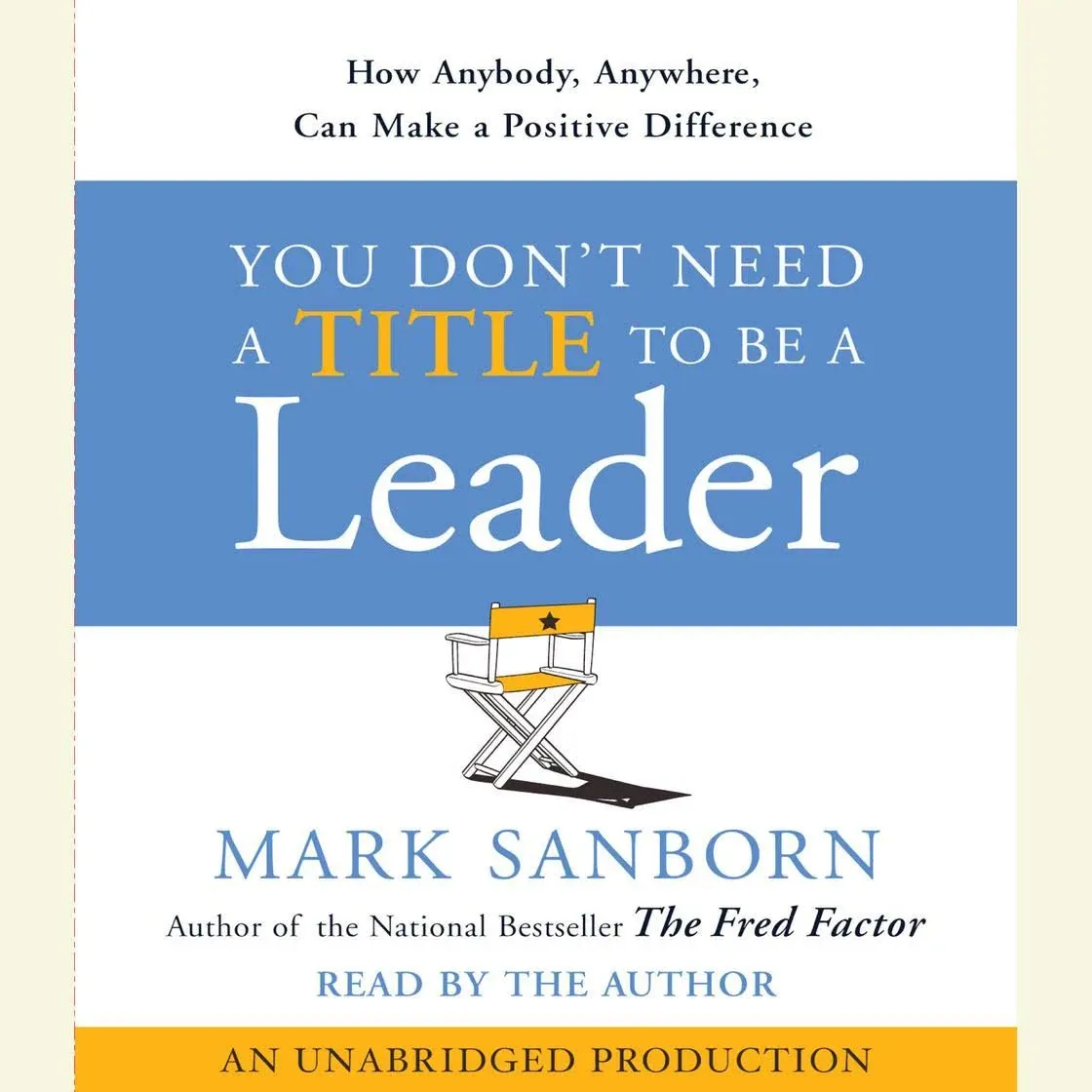 You Don't Need A Title To Be A Leader - Audiobook